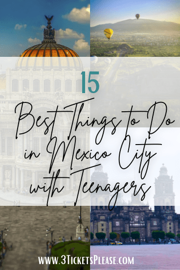 Things to Do in Mexico City with Teenagers
